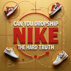 Thumbnail of Can you dropship Nike products? Why I won't do it again